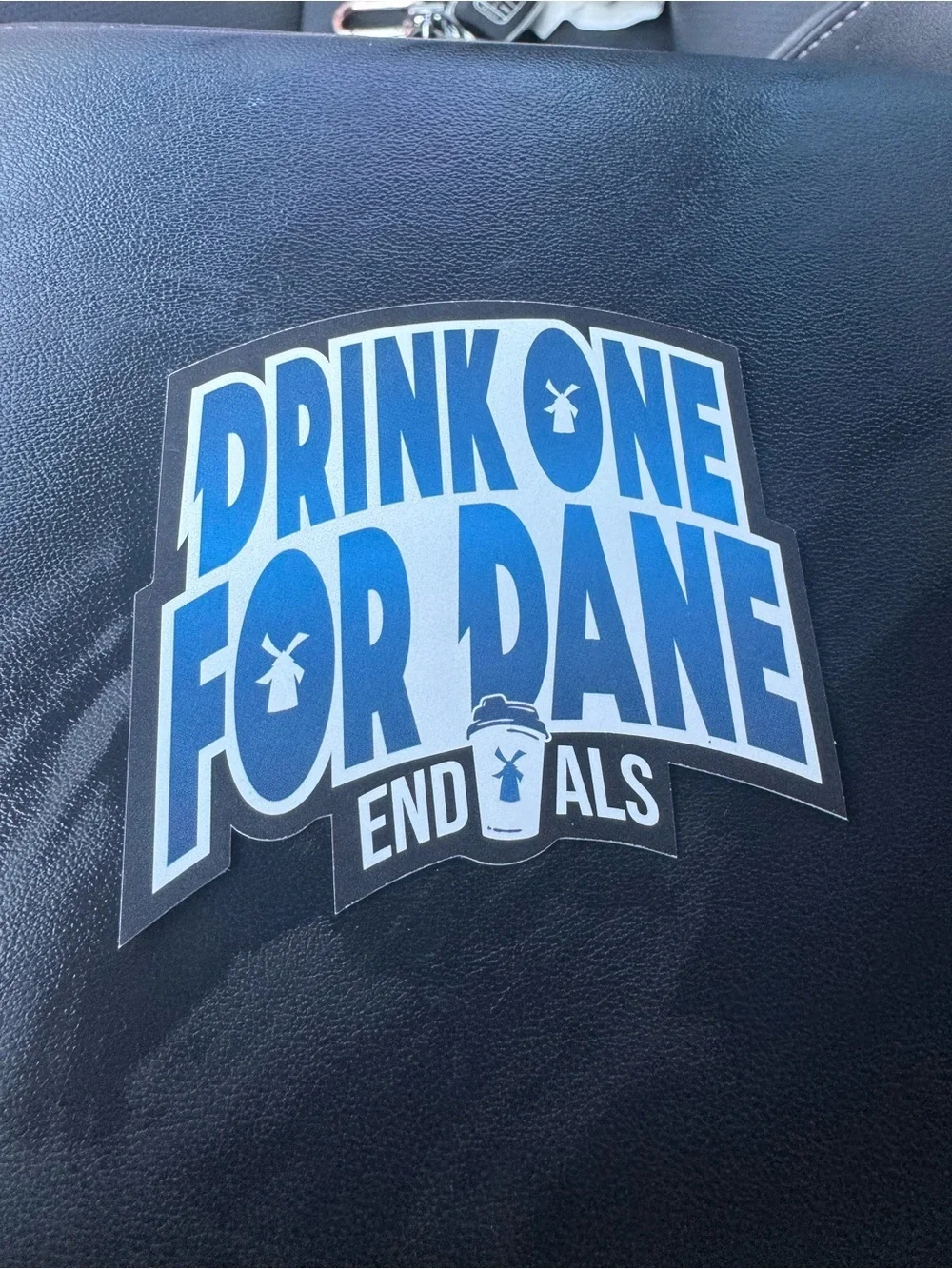 Dutch Bros Sticker ‘Drink One for Dane End ALS’ NEW